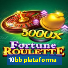 10bb plataforma